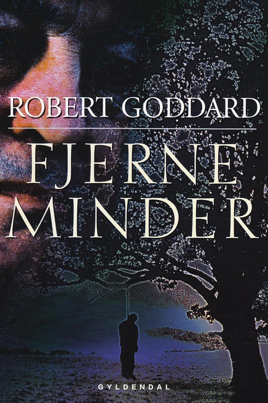 Robert Goddard: Fjerne minder