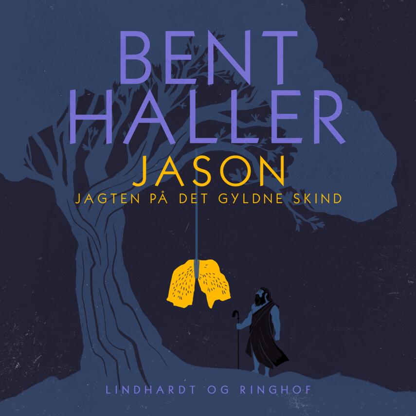 Bent Haller: Jason : jagten på det gyldne skind