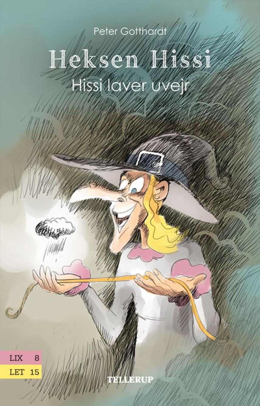 Peter Gotthardt: Hissi laver uvejr