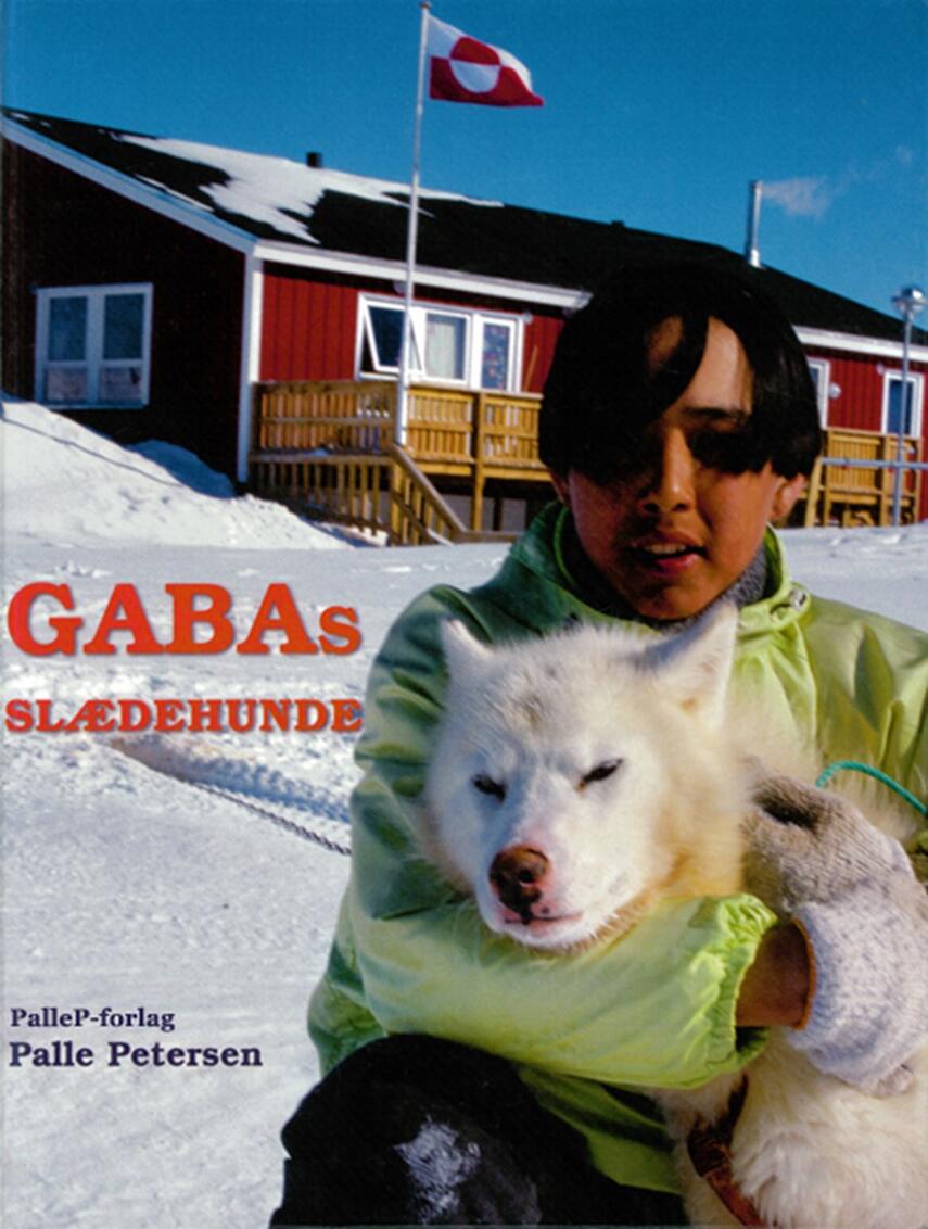 Palle Petersen (f. 1943): Gabas slædehunde