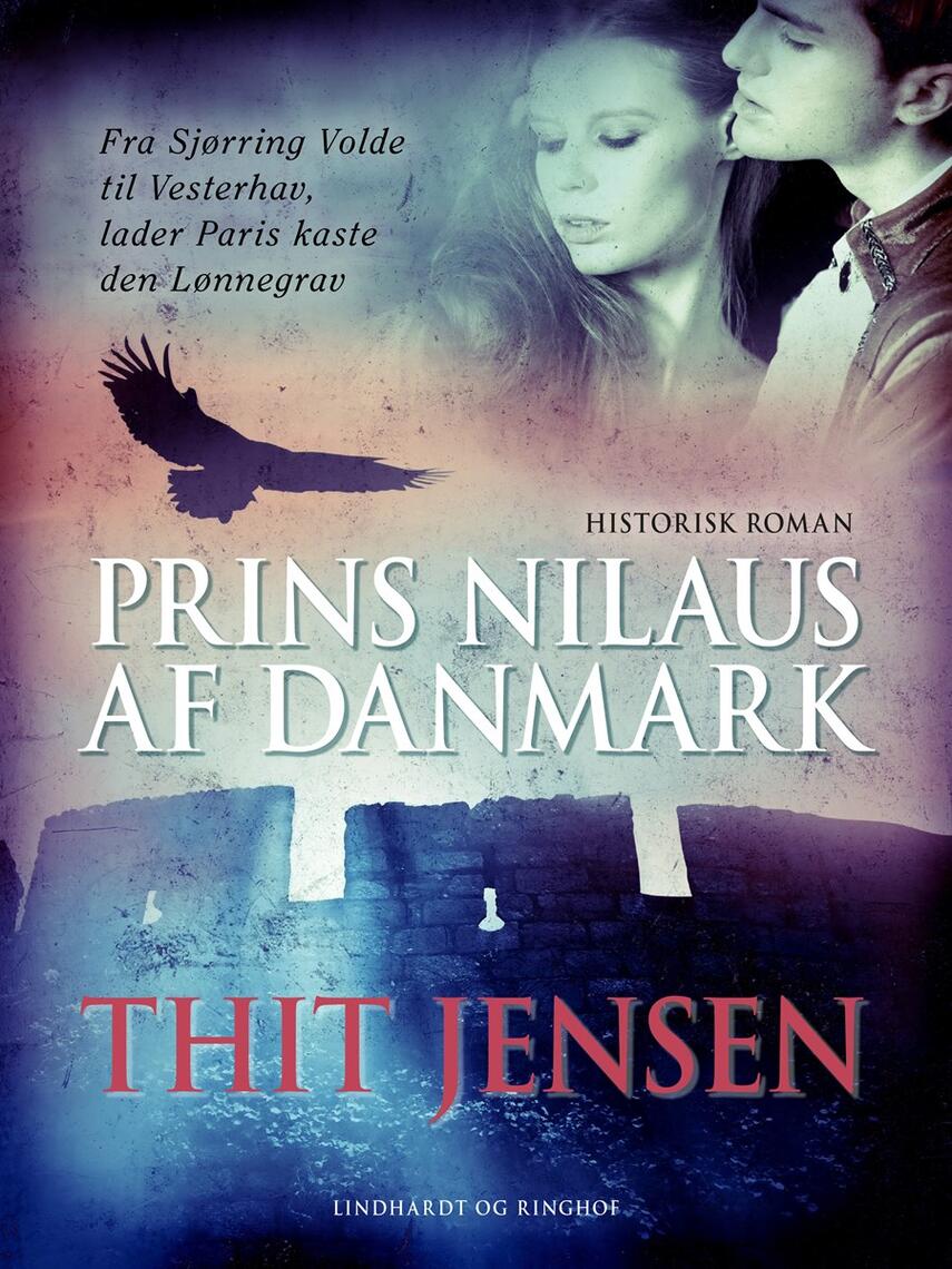 Thit Jensen (f. 1876): Prins Nilaus af Danmark : historisk roman