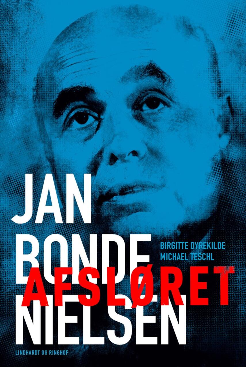 Michael Teschl, Birgitte Dyrekilde: Jan Bonde Nielsen -  afsløret