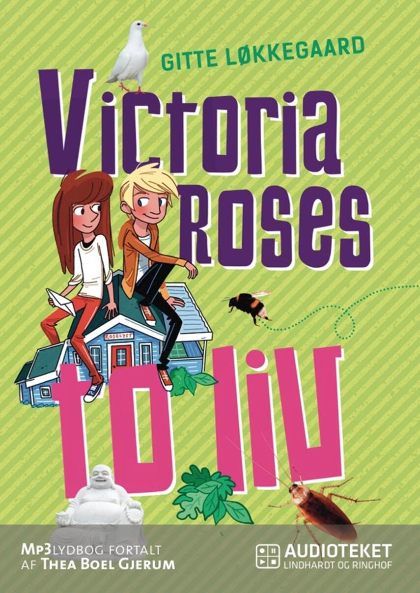 Gitte Løkkegaard: Victoria Roses to liv