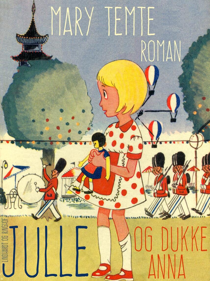 Mary Temte: Julle og dukke Anna : roman