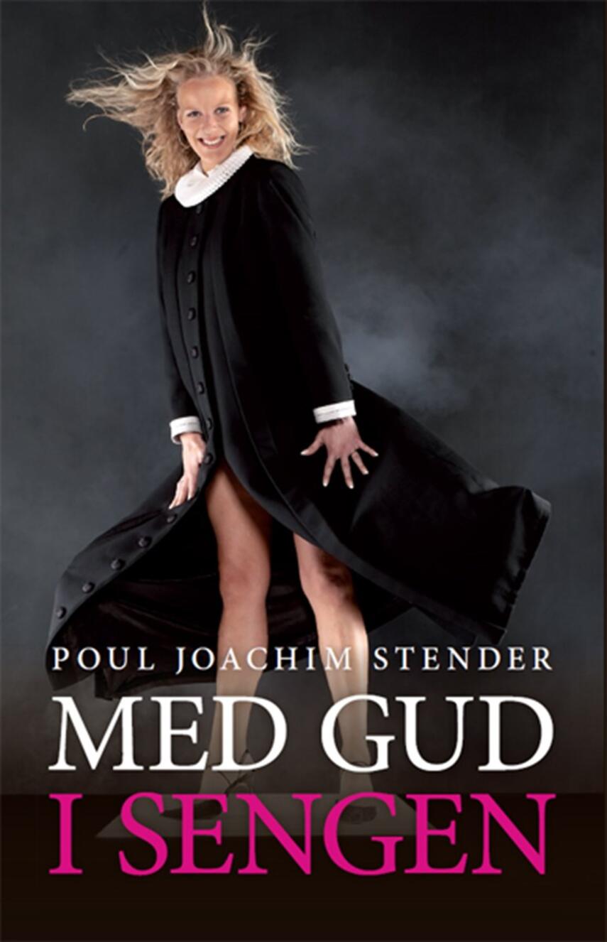 Poul Joachim Stender: Med Gud i sengen