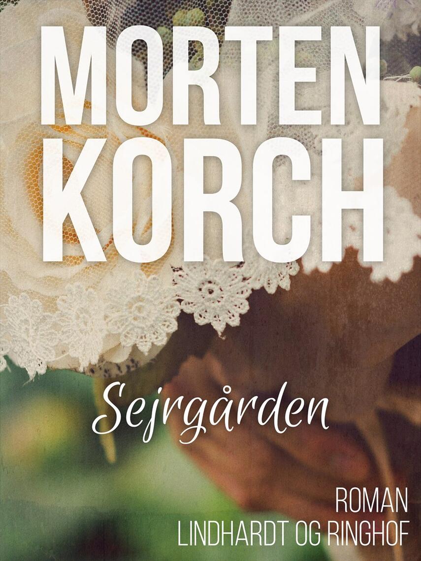 Morten Korch: Sejrgården : roman