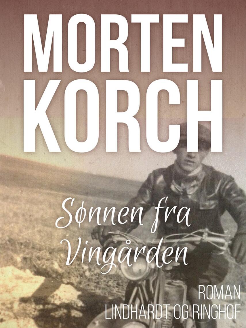 Morten Korch: Sønnen fra Vingården : roman