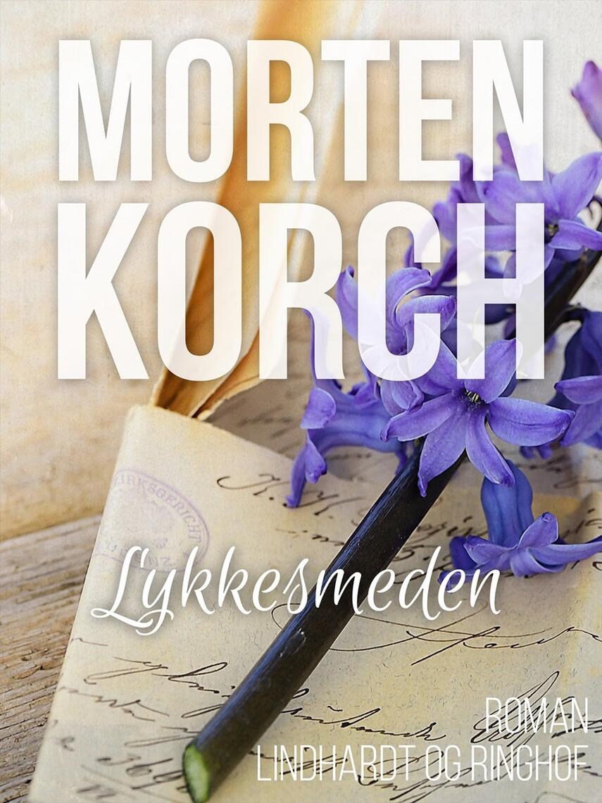 Morten Korch: Lykkesmeden : roman