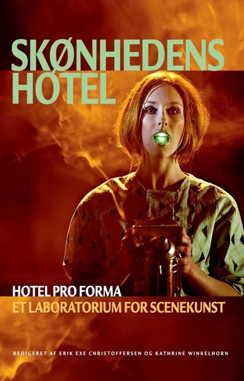 : Skønhedens hotel : Hotel Pro Forma - et laboratorium for scenekunst