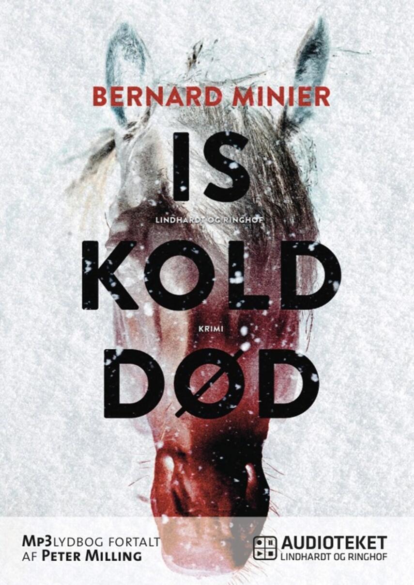 Bernard Minier (f. 1960): Iskold død