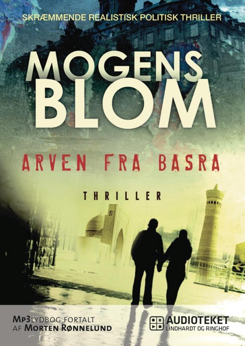 Mogens Blom (f. 1956): Arven fra Basra