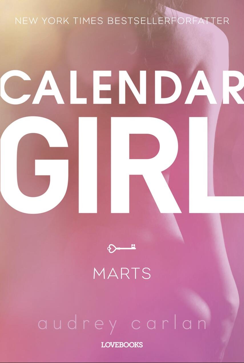 Audrey Carlan: Calendar girl. 3, Marts