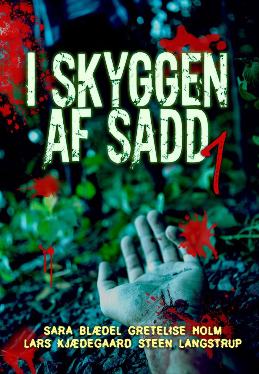Sara Blædel: I skyggen af Sadd 1