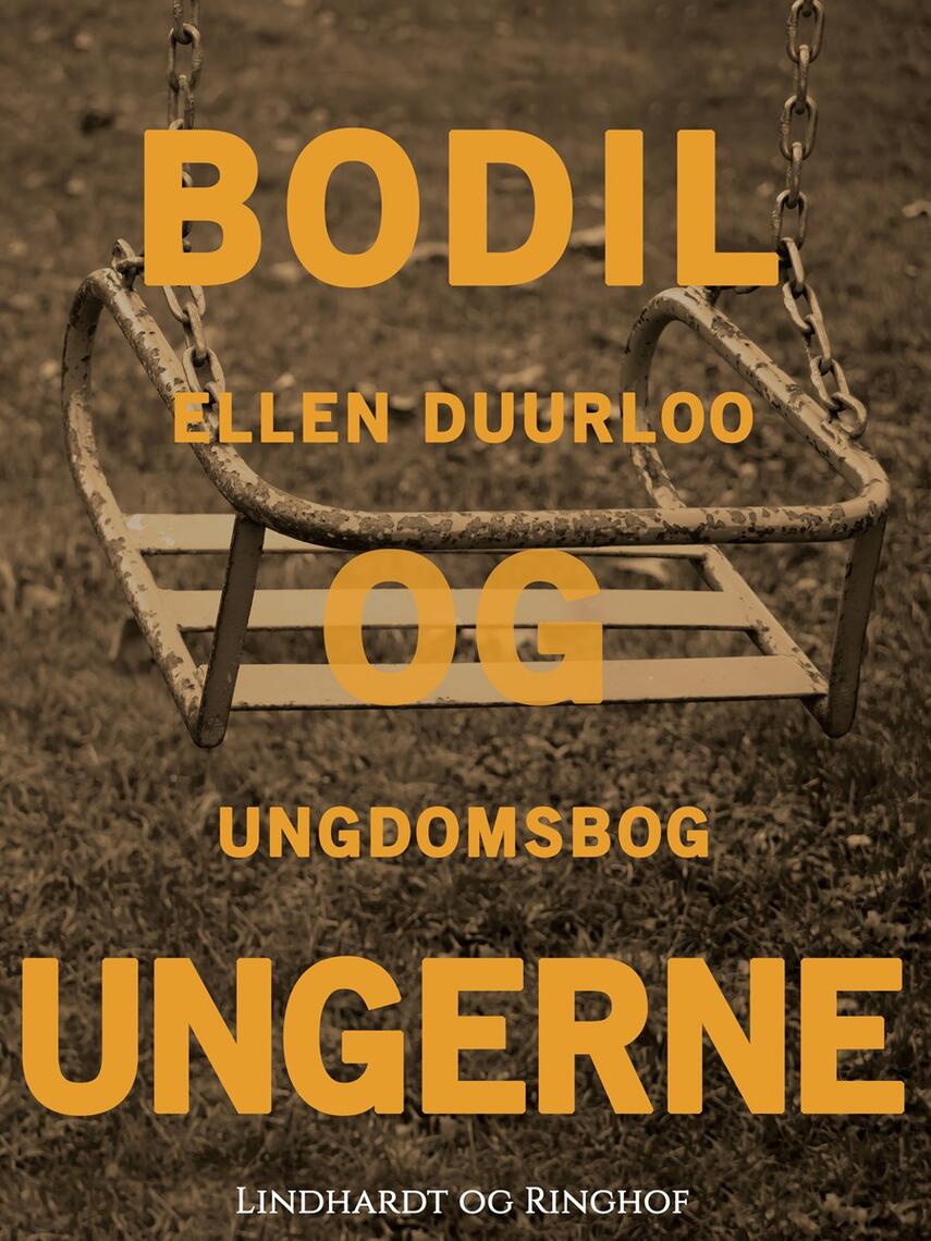 Ellen Duurloo: Bodil og ungerne : ungdomsbog