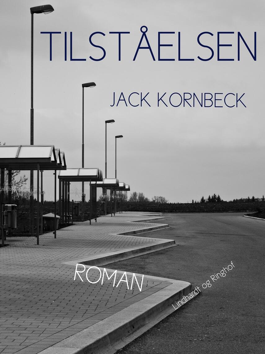 Jack Kornbeck: Tilståelsen : roman