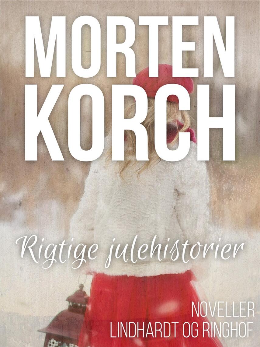 Morten Korch: Rigtige julehistorier : noveller