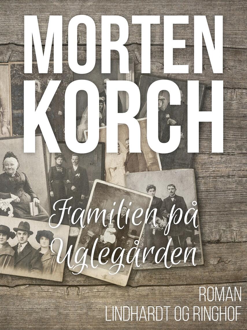 Morten Korch: Familien på Uglegården : Roman