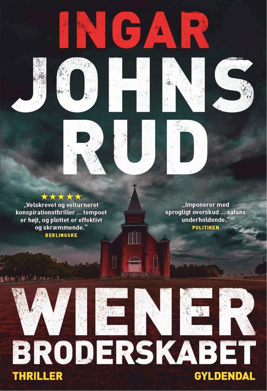 Ingar Johnsrud: Wienerbroderskabet : thriller