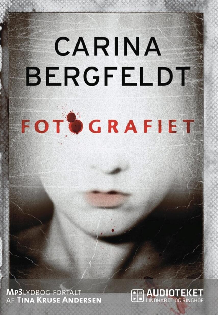 Carina Bergfeldt: Fotografiet