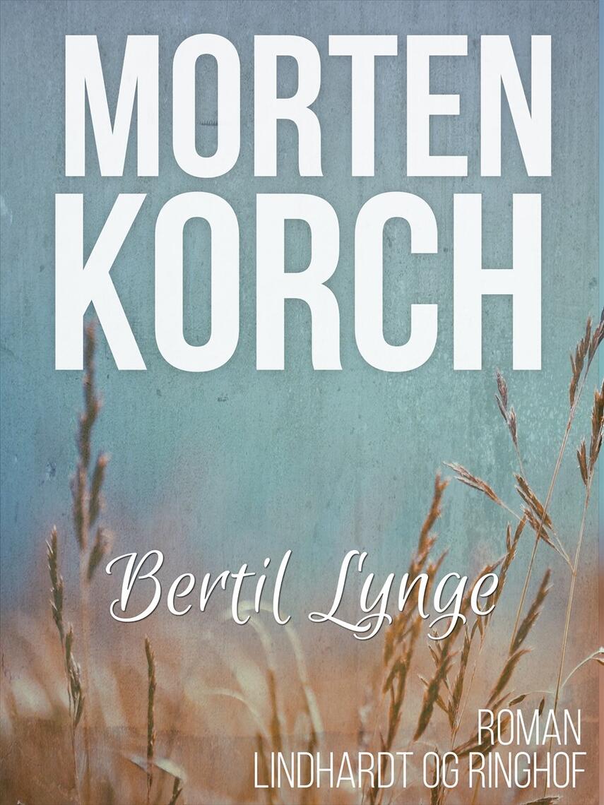 Morten Korch: Bertil Lynge