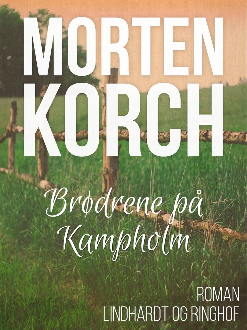 Morten Korch: Brødrene på Kampholm
