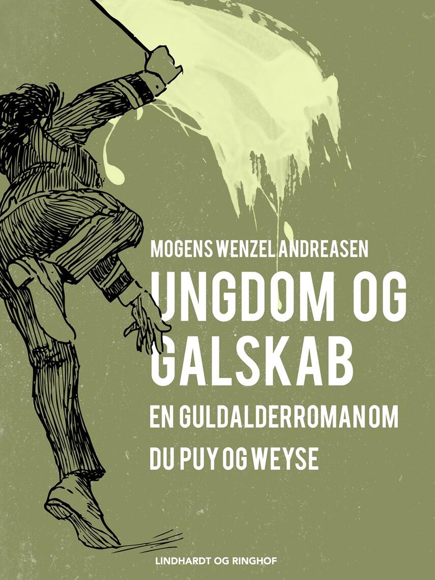 Mogens Wenzel Andreasen: Ungdom og galskab : en guldalderroman om Du Puy og Weyse
