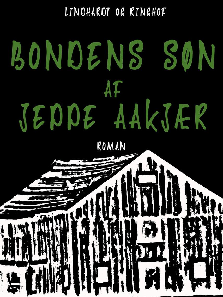 Jeppe Aakjær: Bondens Søn : Roman