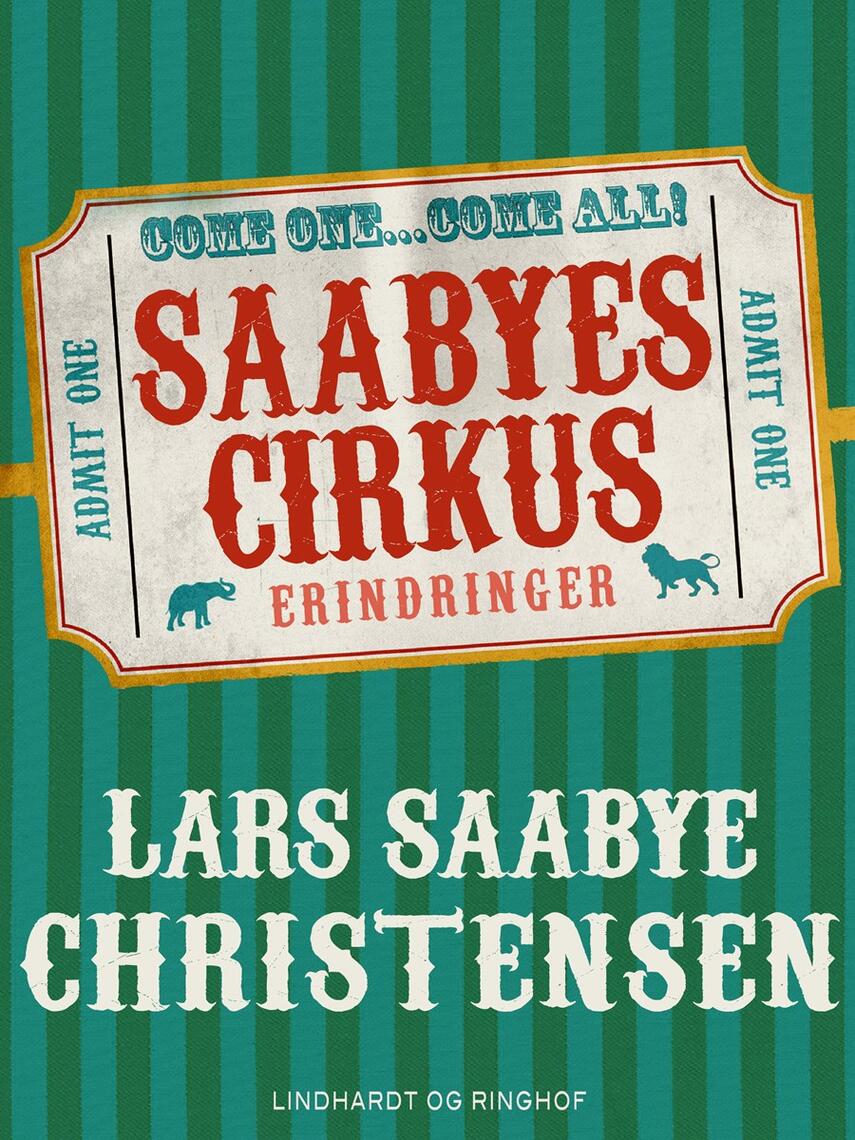 Lars Saabye Christensen (f. 1953): Saabyes cirkus : erindringer