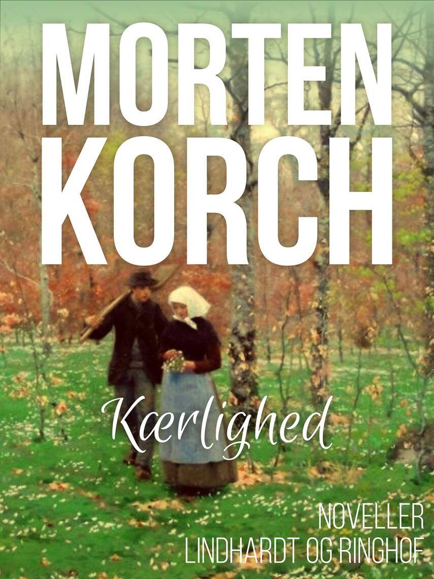 Morten Korch: Kærlighed