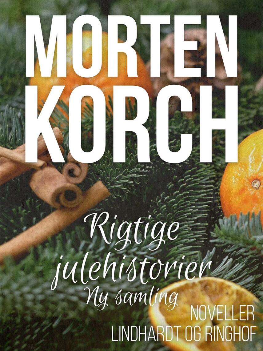 Morten Korch: Rigtige julehistorier : ny samling (Ny samling)