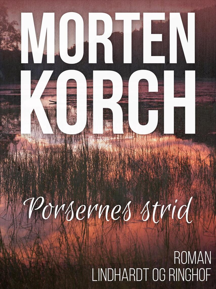 Morten Korch: Porsernes Strid