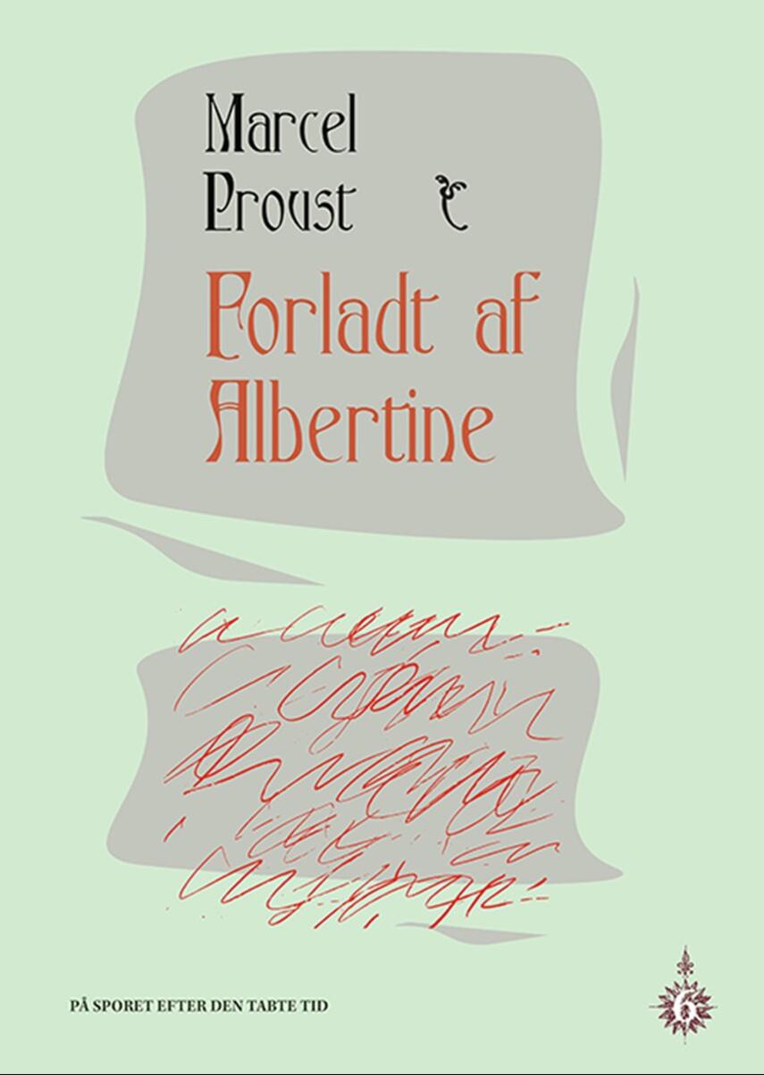 Marcel Proust: Forladt af Albertine
