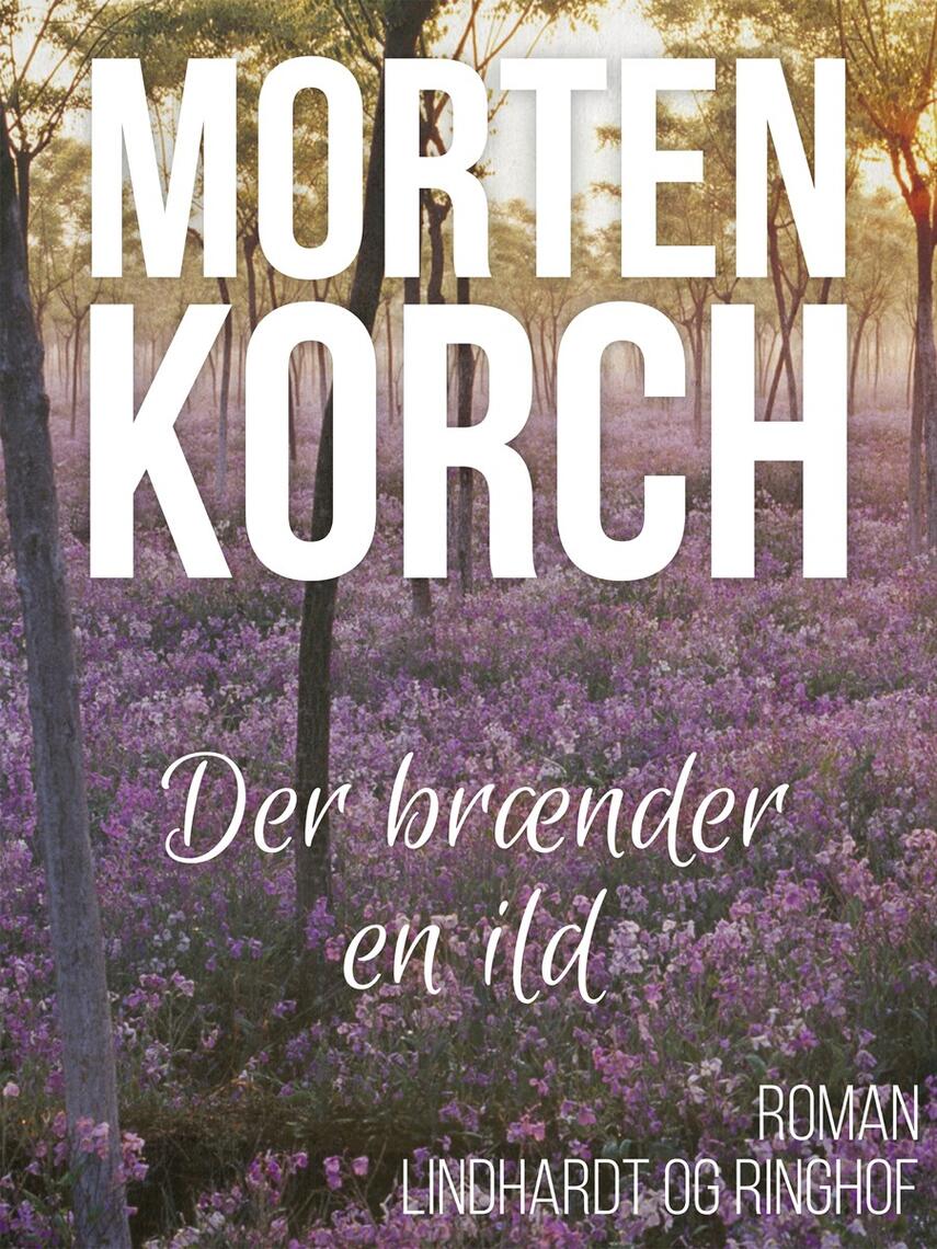 Morten Korch: Der brænder en ild