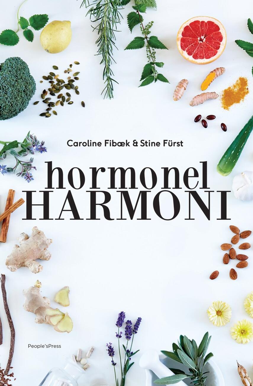 Caroline Fibæk, Stine Fürst: Hormonel harmoni