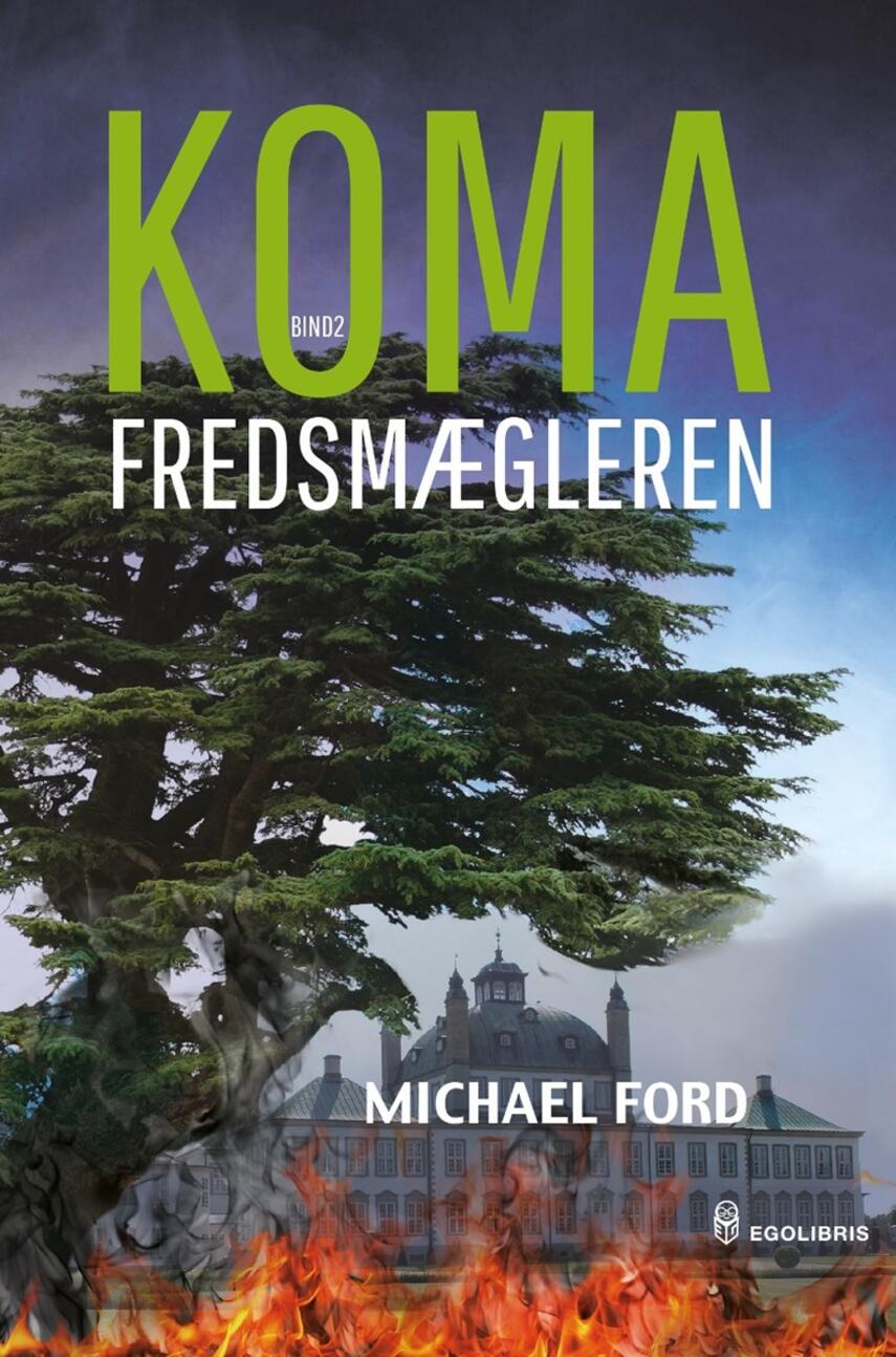 Michael Ford: Koma. Bind 2, Fredsmægleren