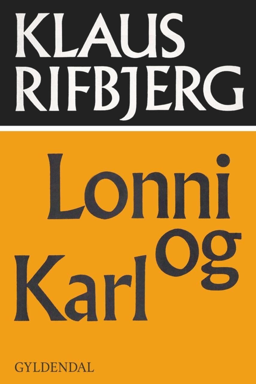 Klaus Rifbjerg: Lonni og Karl