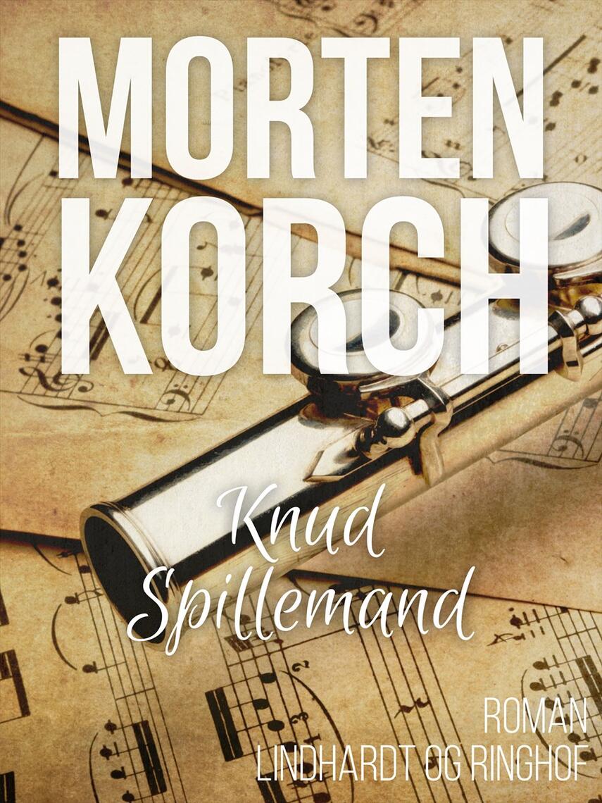 Morten Korch: Knud spillemand : roman