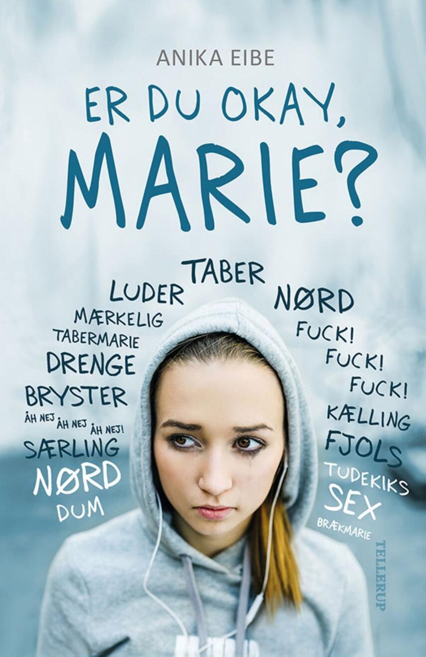 Anika Eibe: Er du okay, Marie?