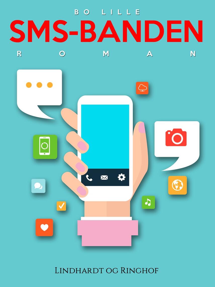 Bo Lille: SMS-Banden : roman