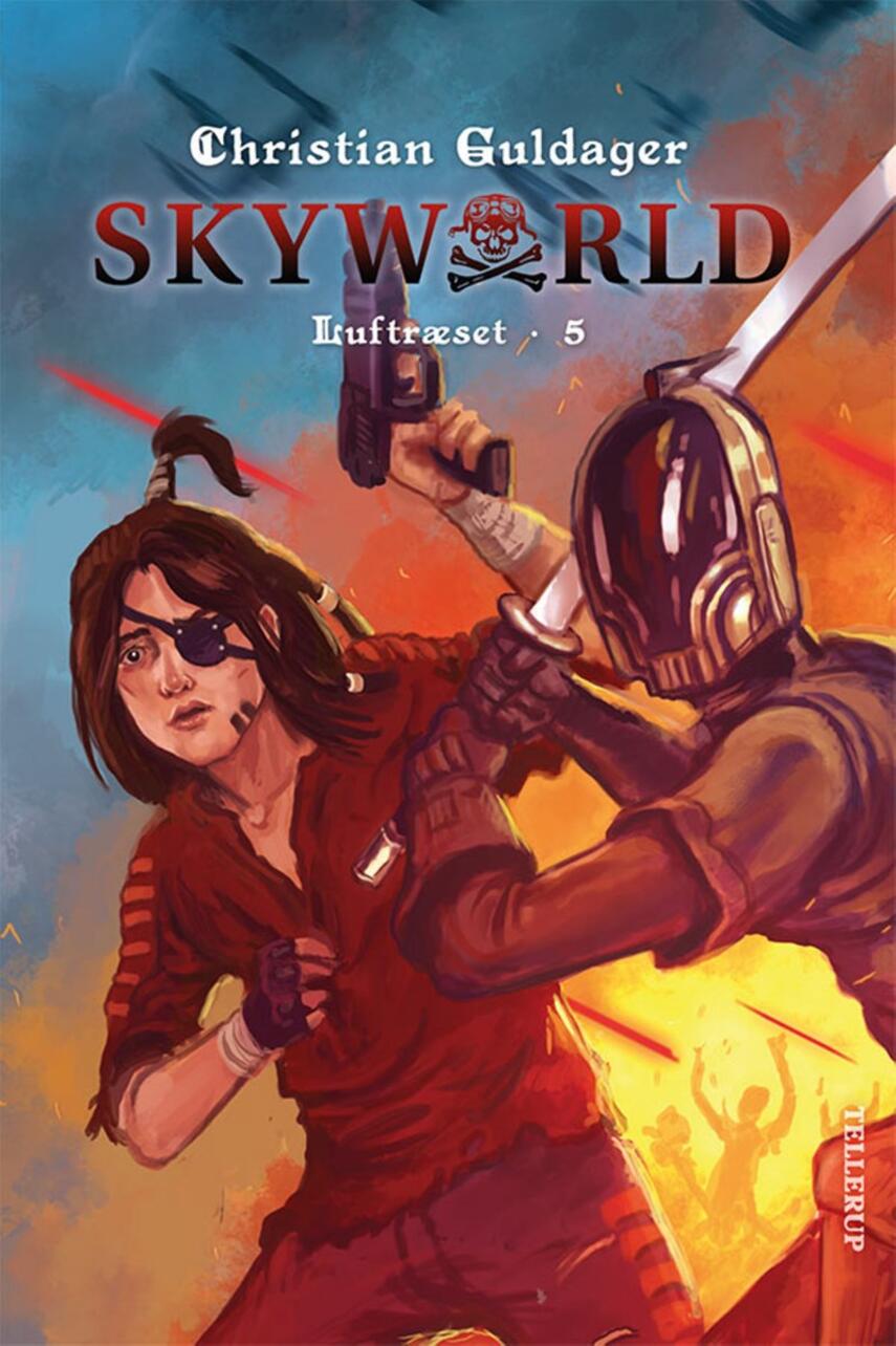 Christian Guldager: Skyworld. 5, Luftræset