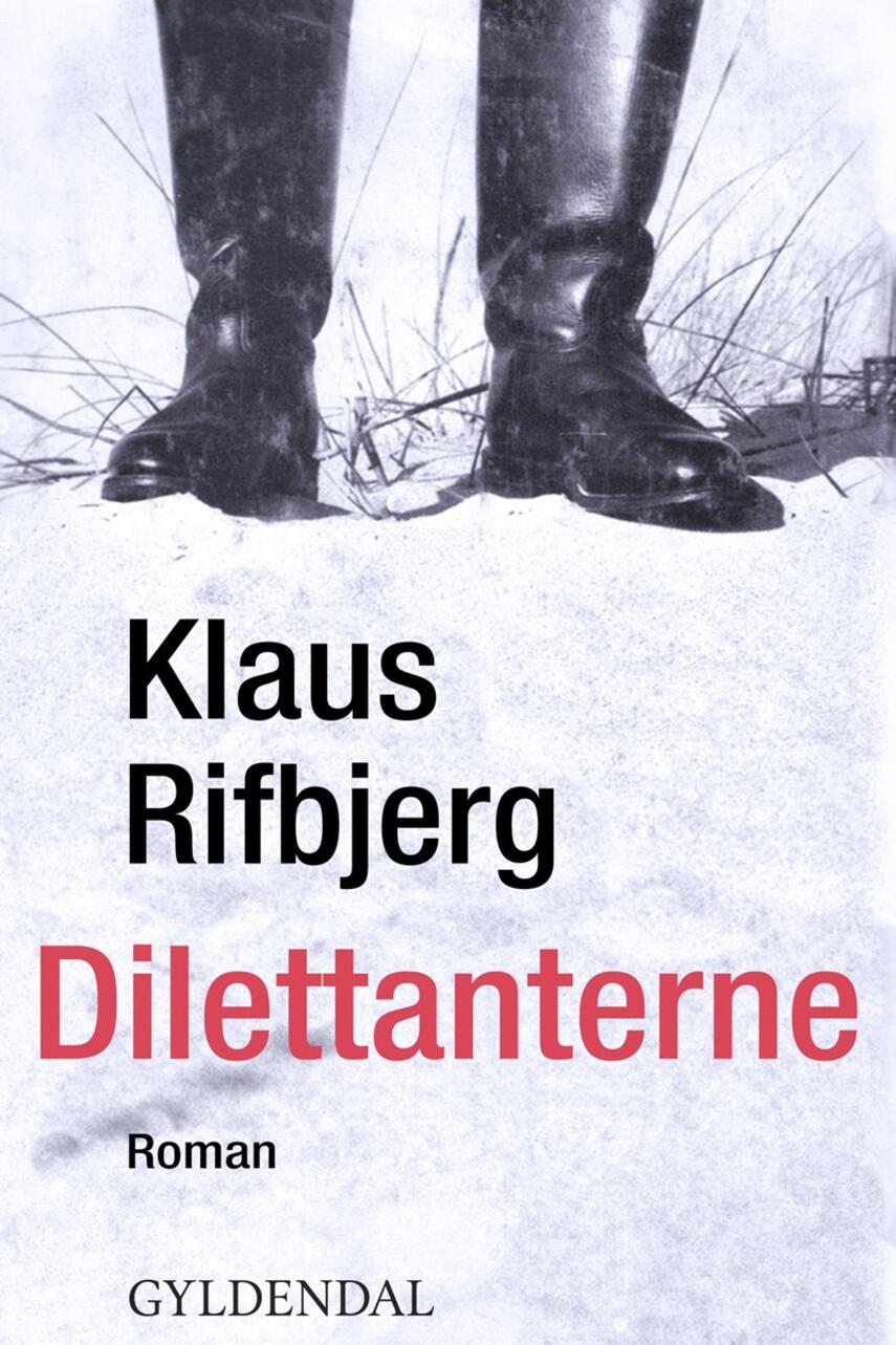 Klaus Rifbjerg: Dilettanterne : roman