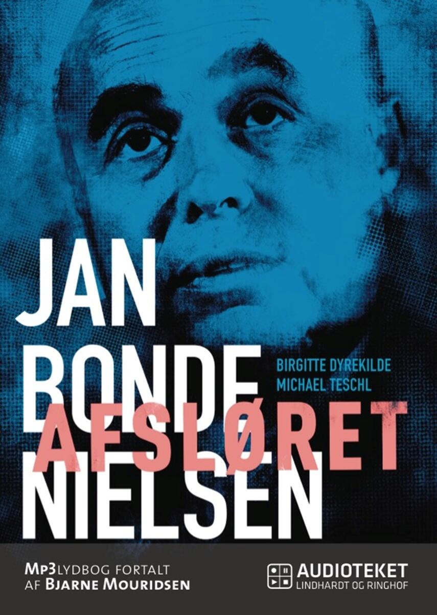 Birgitte Dyrekilde, Michael Teschl: Jan Bonde Nielsen - afsløret