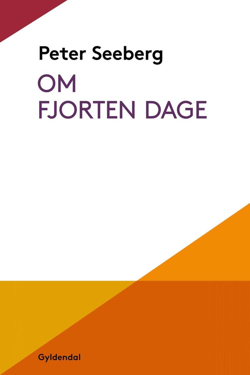 Peter Seeberg (f. 1925): Om fjorten dage