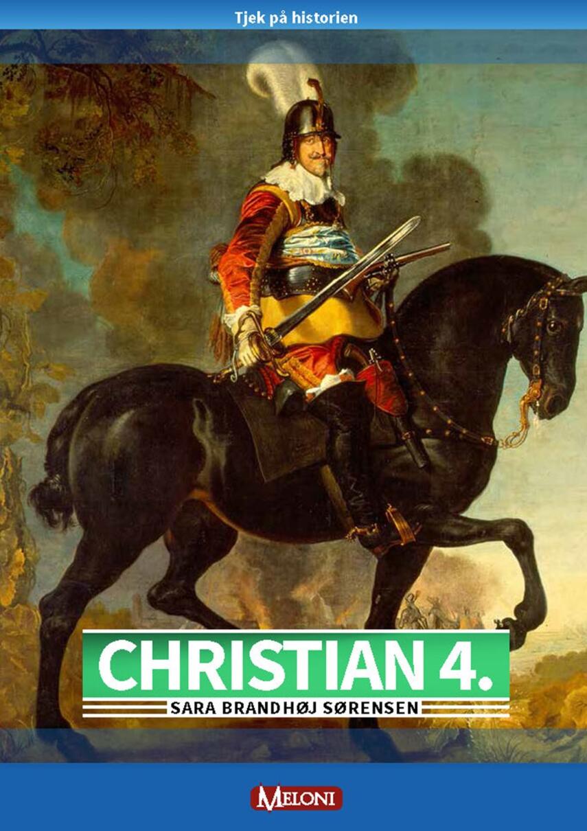 Sara Brandhøj Sørensen: Christian 4.