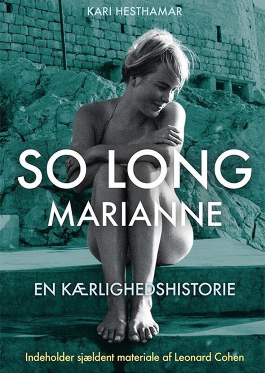 Kari Hesthamar: So long, Marianne : en kærlighedshistorie