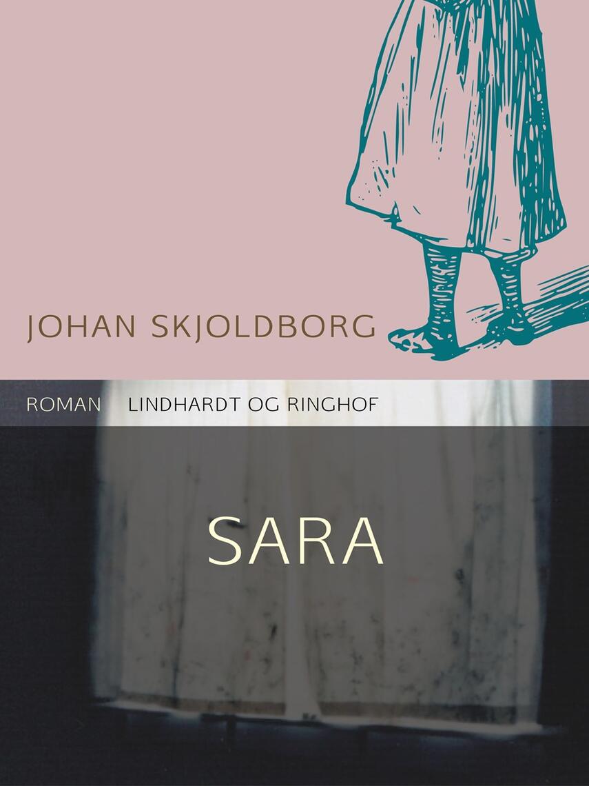 Johan Skjoldborg: Sara : roman