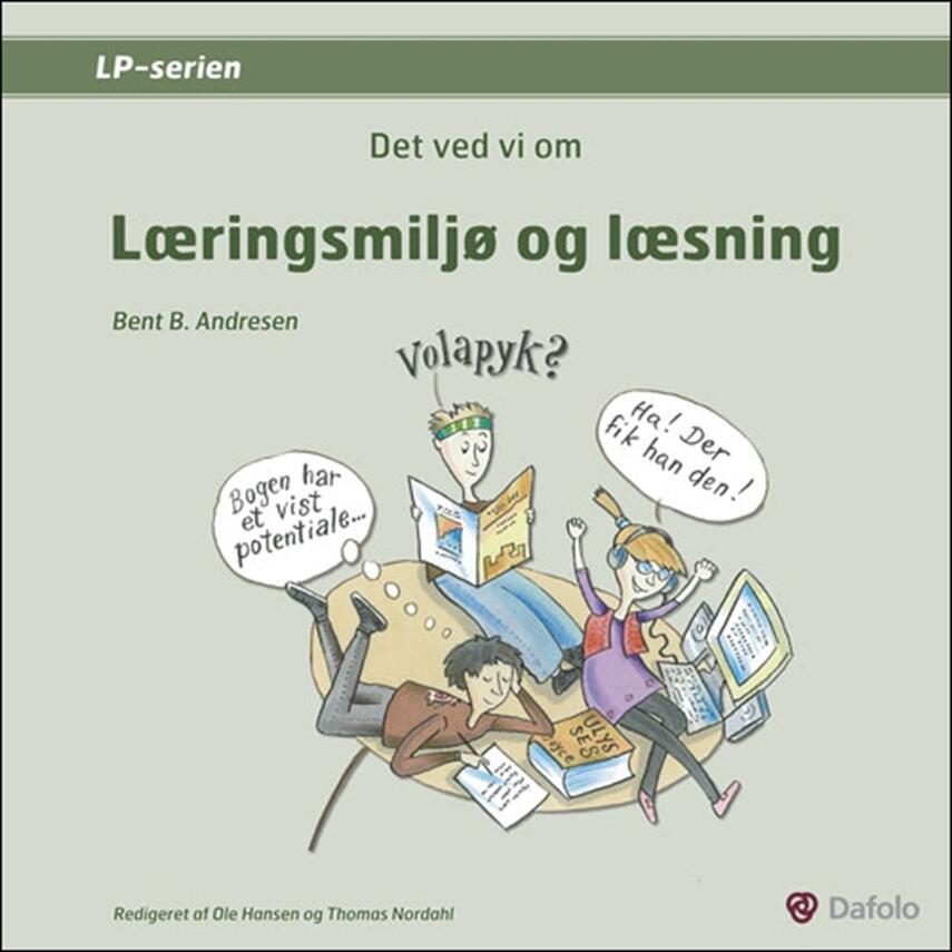 Bent B. Andresen (f. 1951): Det ved vi om læringsmiljø og læsning