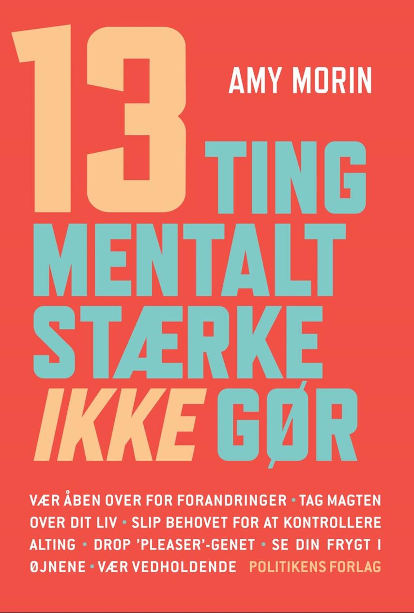 Amy Morin: 13 ting mentalt stærke ikke gør