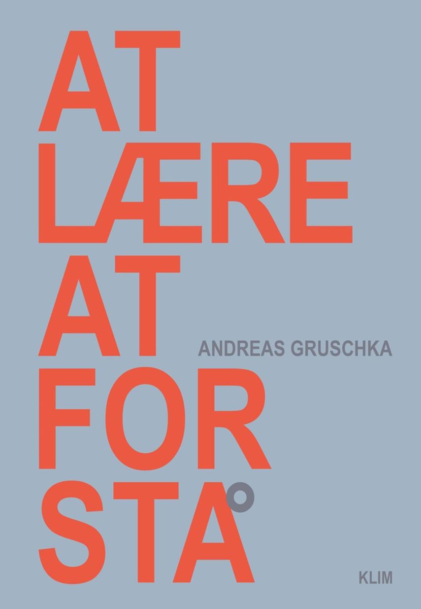 Andreas Gruschka: At lære at forstå