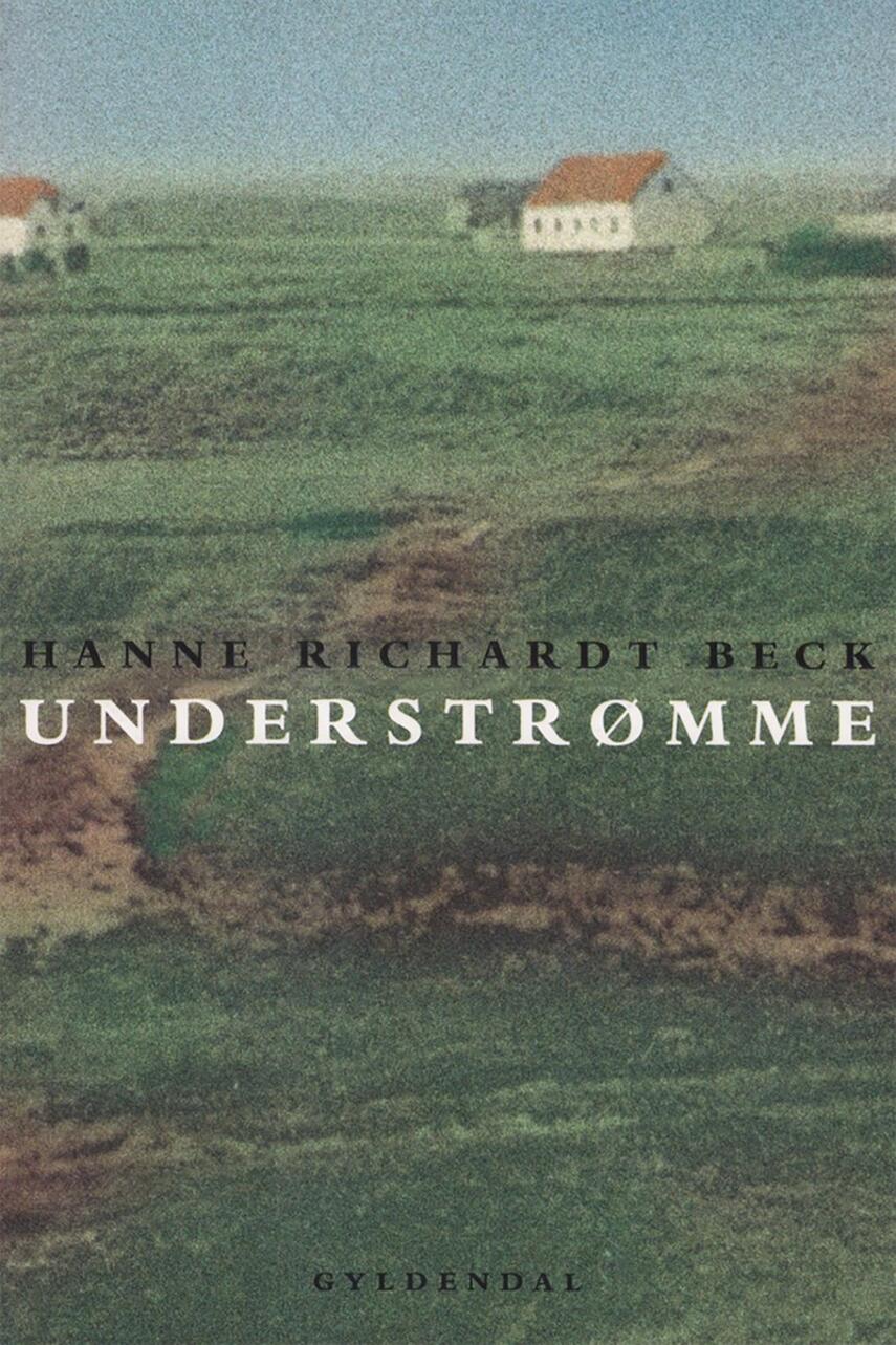 Hanne Richardt Beck: Understrømme